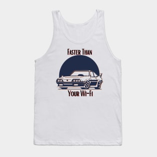 Faster Than Your Wi-Fi Tank Top